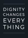"Dignity Changes Everything" Unisex T-Shirt in Heather Black Crew Neck